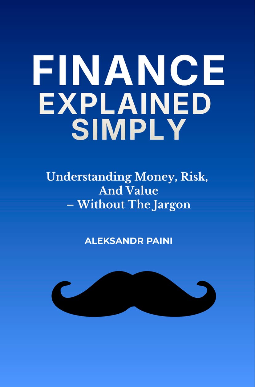 Finance Explained Simply — The Book